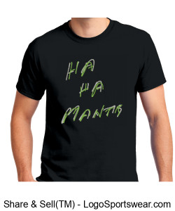 Ha Ha Mantis T-Shirt Design Zoom